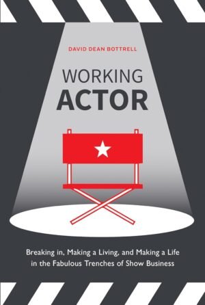 Working Actor By David Dean Bottrell