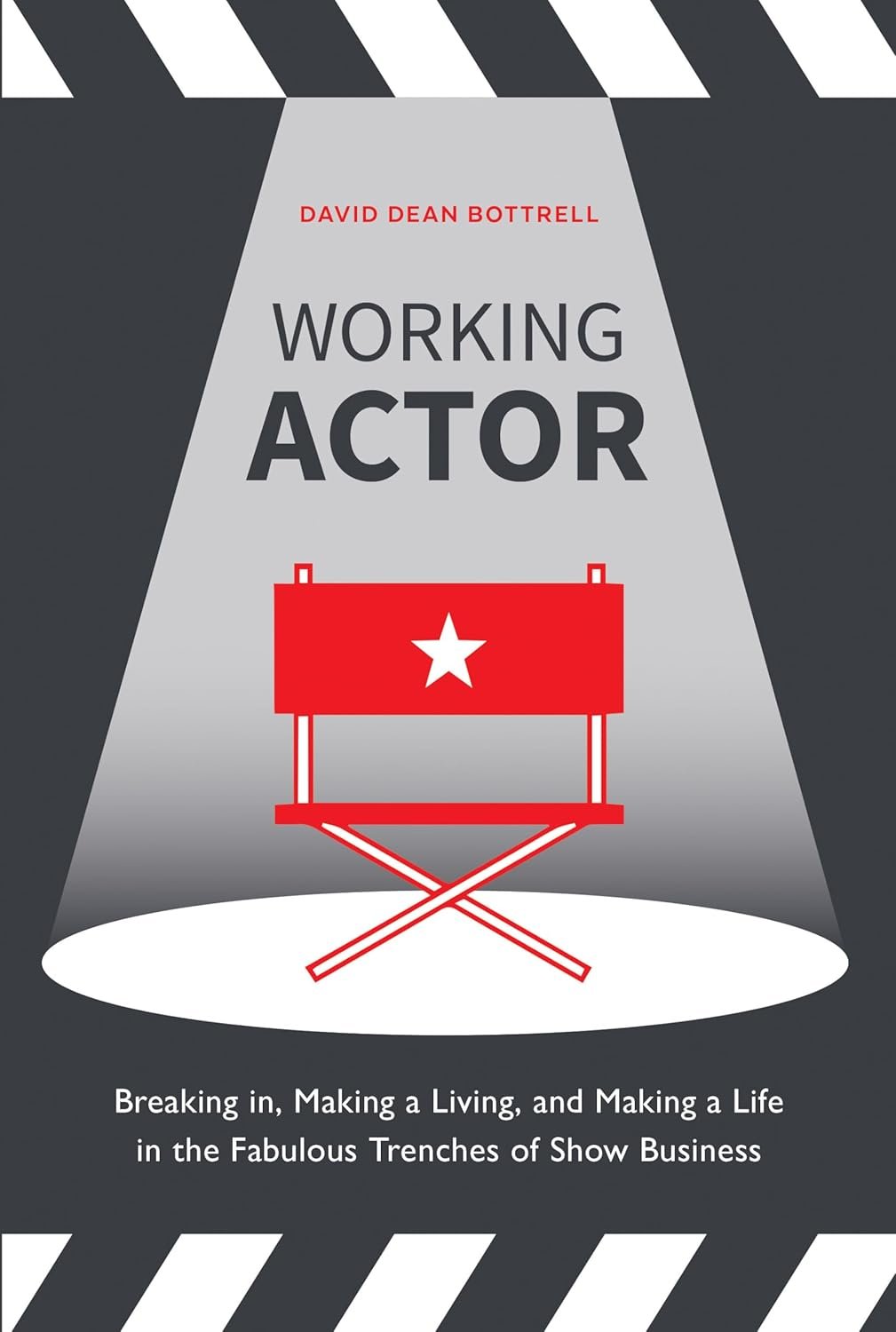 Working Actor By David Dean Bottrell