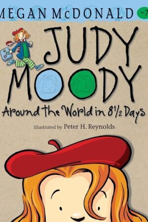 Judy Moody: Around the World in 8 1/2 Days By Megan McDonald