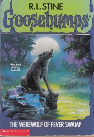 The Werewolf of the Fever Swamp (Goosebumps - 14) By R.L. Stine