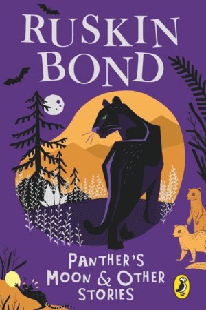 Panther's Moon and Other Stories By Ruskin Bond