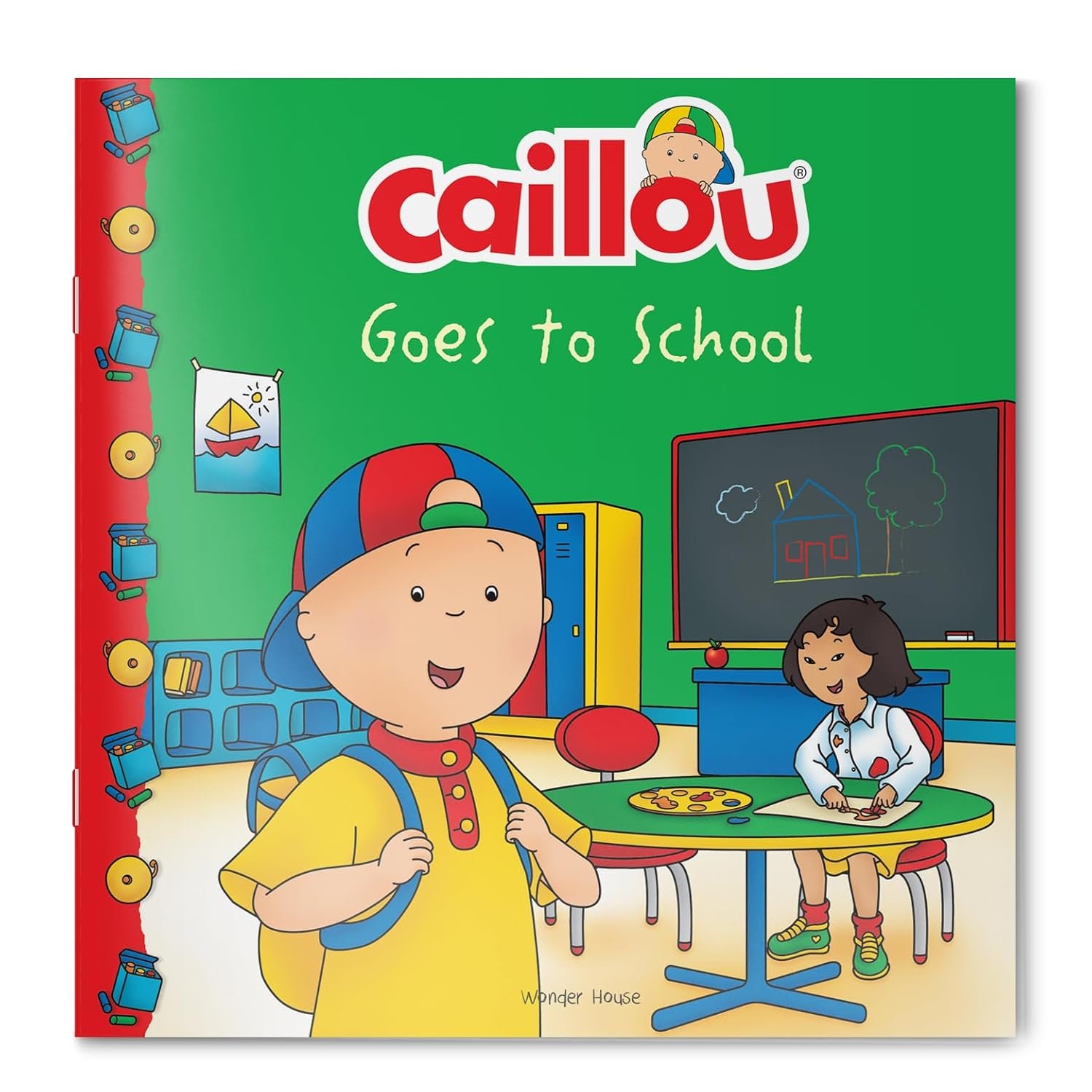 Caillou-Goes to School By Anne Paradis