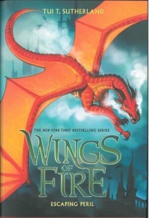 WINGS OF FIRE #08: ESCAPING PERIL By Tui T. Sutherland