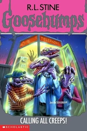 GB #50 CALLING ALL CREEPS! (Goosebumps - 50) by R. L. Stine