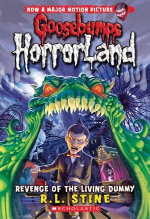 GB HORRORLAND #01 REVENGE OF THE LIVING DUMMY: Volume 1 (Goosebumps Horrorland - 1) by R. L. Stine