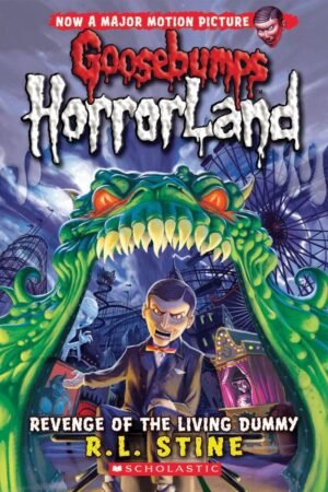 GB HORRORLAND #01 REVENGE OF THE LIVING DUMMY: Volume 1 (Goosebumps Horrorland - 1) by R. L. Stine