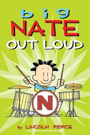 BIG NATE OUT LOUD By Lincoln Peirce