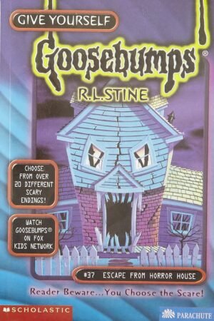 Give Yourself Goosebumps #37: Escape From Horror House by R. L. Stine