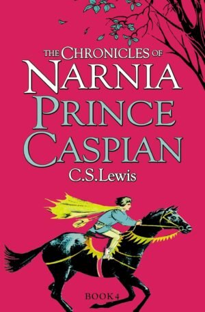 Prince Caspian By C.S. Lewis