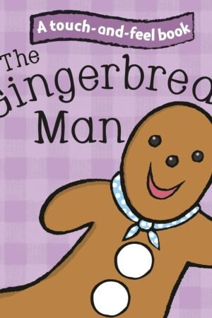 The Gingerbread Man: Ladybird Touch and Feel Fairy Tales Boardbook