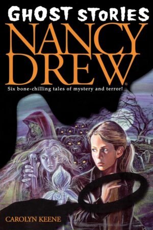 Ghost Stories (Nancy Drew ) By Carolyn Keene