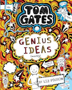 Tom Gates #04: Genius Ideas (Mostly) By Liz Pichon