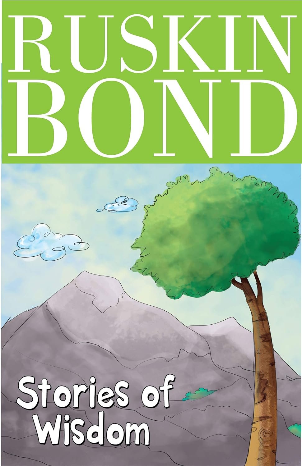 Stories of Wisdom By RUSKIN BOND
