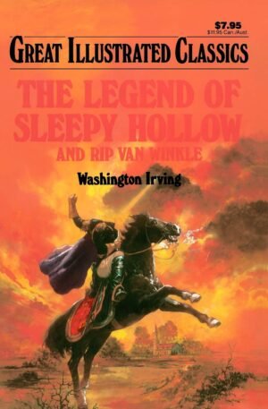 Children Classics – The Legend of Sleepy Hollow and Rip Van Winkle (Great Illustrated Classics for Kids)