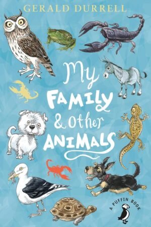 My Family and Other Animals By Gerald Durrell
