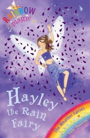 RAINBOW MAGIC: THE WEATHER FAIRIES: 14: HAYLEY THE RAIN FAIRY By Enid Blyton