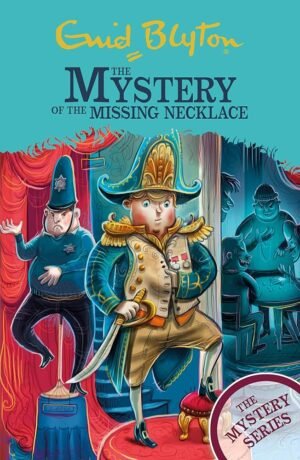 THE MYSTERY SERIES (THE FIND-OUTERS) 05: THE MYSTERY OF THE MISSING NECKLACE By Enid Blyton