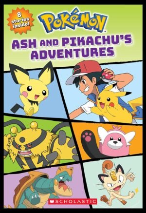 Pokemon Ash & Pikachus Adventures Mti (Pokémon Classic Chapter Books) By Stefania Lepera