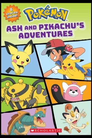 Pokemon Ash & Pikachus Adventures Mti (Pokémon Classic Chapter Books) By Stefania Lepera