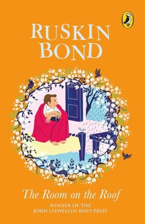 The Room on the Roof By Ruskin Bond