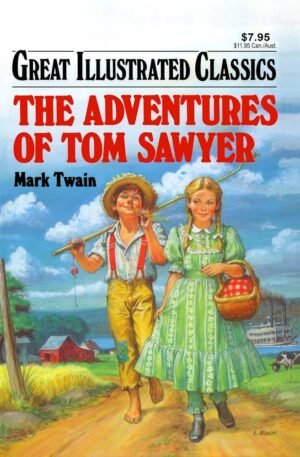 Children Classics – The Adventures of Tom Sawyer (Great Illustrated Classics for Kids)