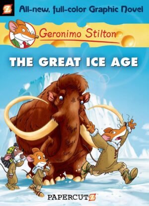 The Great Ice Age – 05 (Graphic Novel) Geronimo Stilton