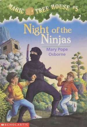 Night of the Ninjas: 5 (Magic Tree House (R)): 05 By Mary Pope Osborne