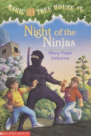 Night of the Ninjas: 5 (Magic Tree House (R)): 05 By Mary Pope Osborne
