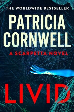 LIVID By Patricia Cornwell