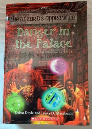 Danger in the Palace (The Wizards Apprentice) By Debra Doyle & James D. Macdonald
