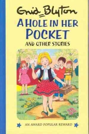A Hole in Her Pocket (Award Popular Reward Series) By Enid Blyton