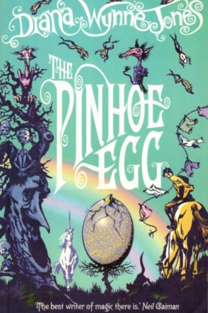 The Pinhoe Egg: A Whimsical Fantasy Adventure for Kids Aged 9 and Up: Book 7 (The Chrestomanci Series) By Diana Wynne Jones