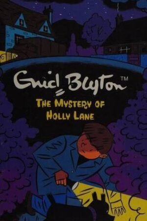 The Mystery of Holly Lane: 11 (Five Find-Outers) By Enid Blyton