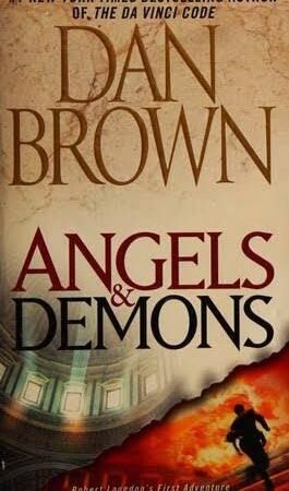 Angels And Demons: (Robert Langdon Book 1) By Dan Brown