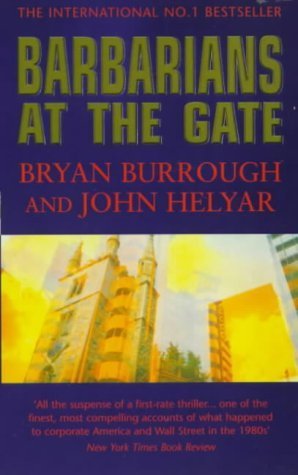 Barbarians At The Gate By Bryan Burrough & John Helyar