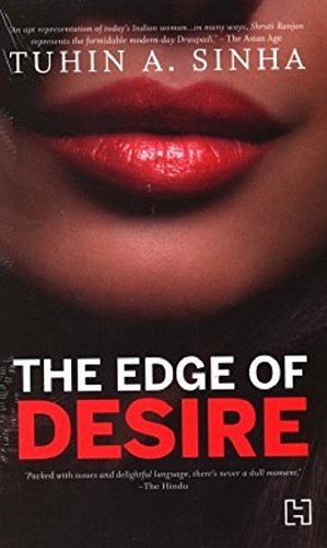 The Edge Of Desire By Tuhin A. Sinha