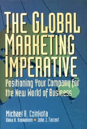 Global Marketing Imperative By Michael R. Czinkota