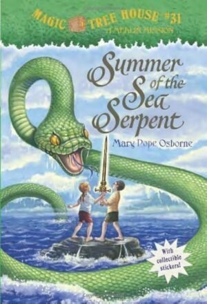 Summer of the Sea Serpent (Magic Tree House) #31 By Mary Pope Osborne
