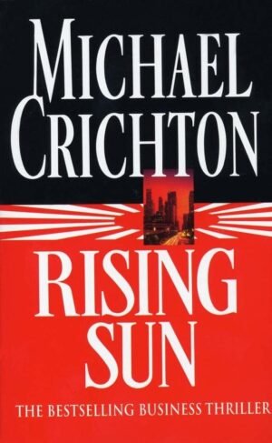 Rising Sun By Michael Crichton
