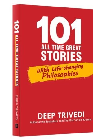 101 All Time Great Stories By Deep Trivedi
