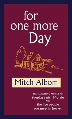 FOR ONE MORE DAY By Mitch Albom