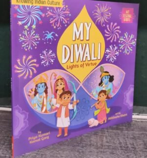 My Diwali Lights of Virtue By Komal Garg Priya Kumari