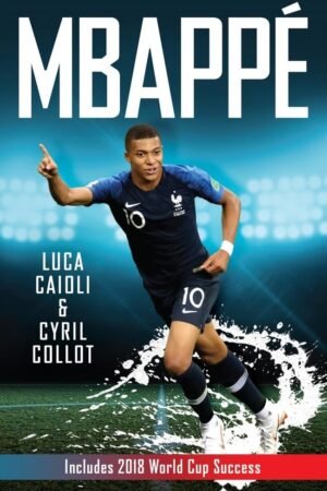 Mbappé By Cyril Collot & Luca Caioli