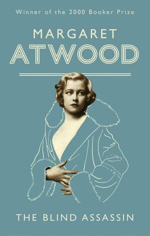 BLIND ASSASSIN By Margaret Atwood