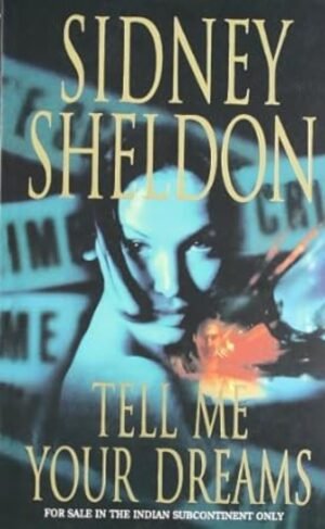 Tell Me Your Dreams By Sidney Sheldon