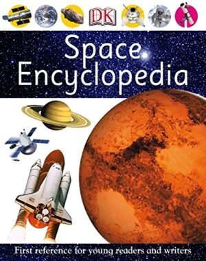 Space Encyclopedia (First reference for young readers and writers)
