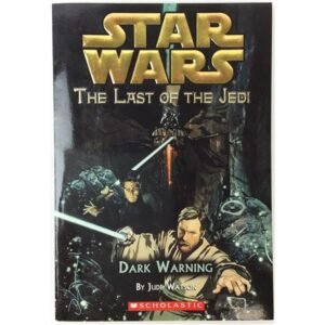 Star Wars: The Last of the Jedi #02 Dark Warning By Jude Watson
