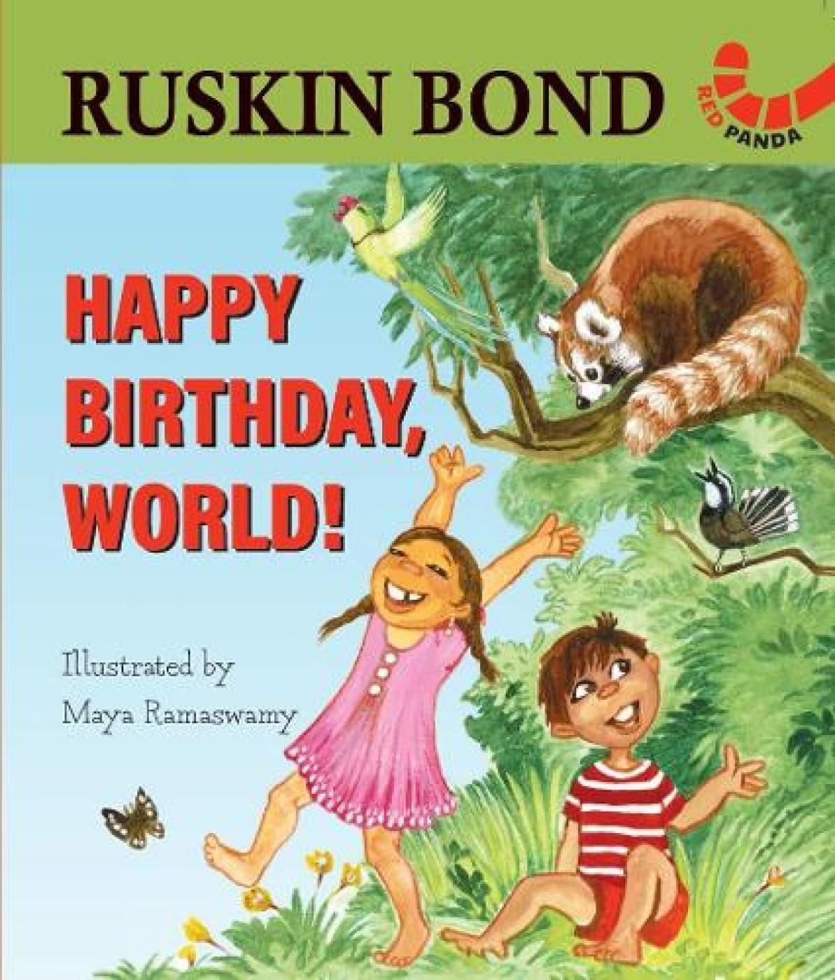 Happy Birthday, World! By Ruskin Bond