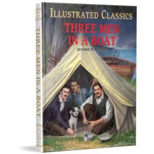 Three Men in a Boat : Illustrated Abridged Children Classics English Novel with Review Questions Hardcover By Kenneth Grahame