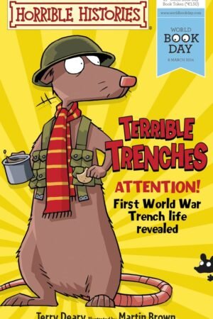 Terrible Trenches (Horrible Histories) By Terry Deary